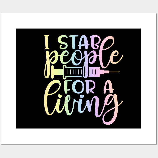 I stab people for a living - funny nurse joke/pun Wall Art by PickHerStickers